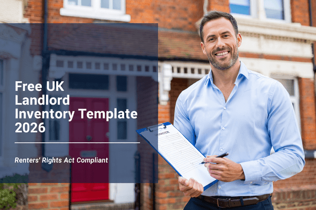 Free UK Landlord Inventory Template 2026 - Renters' Rights Act Compliant