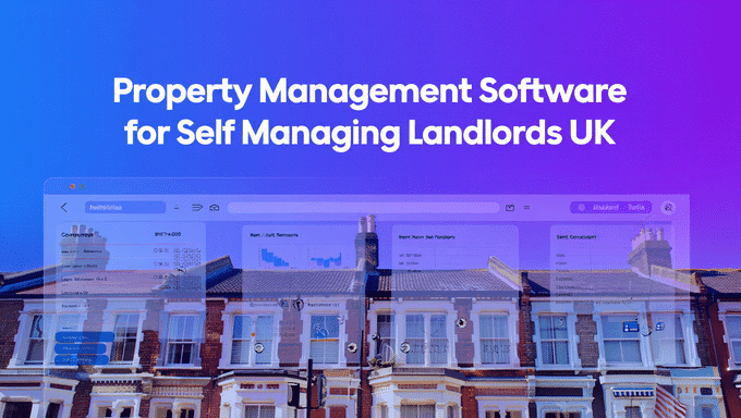 Property Management Software for Self Managing Landlords UK