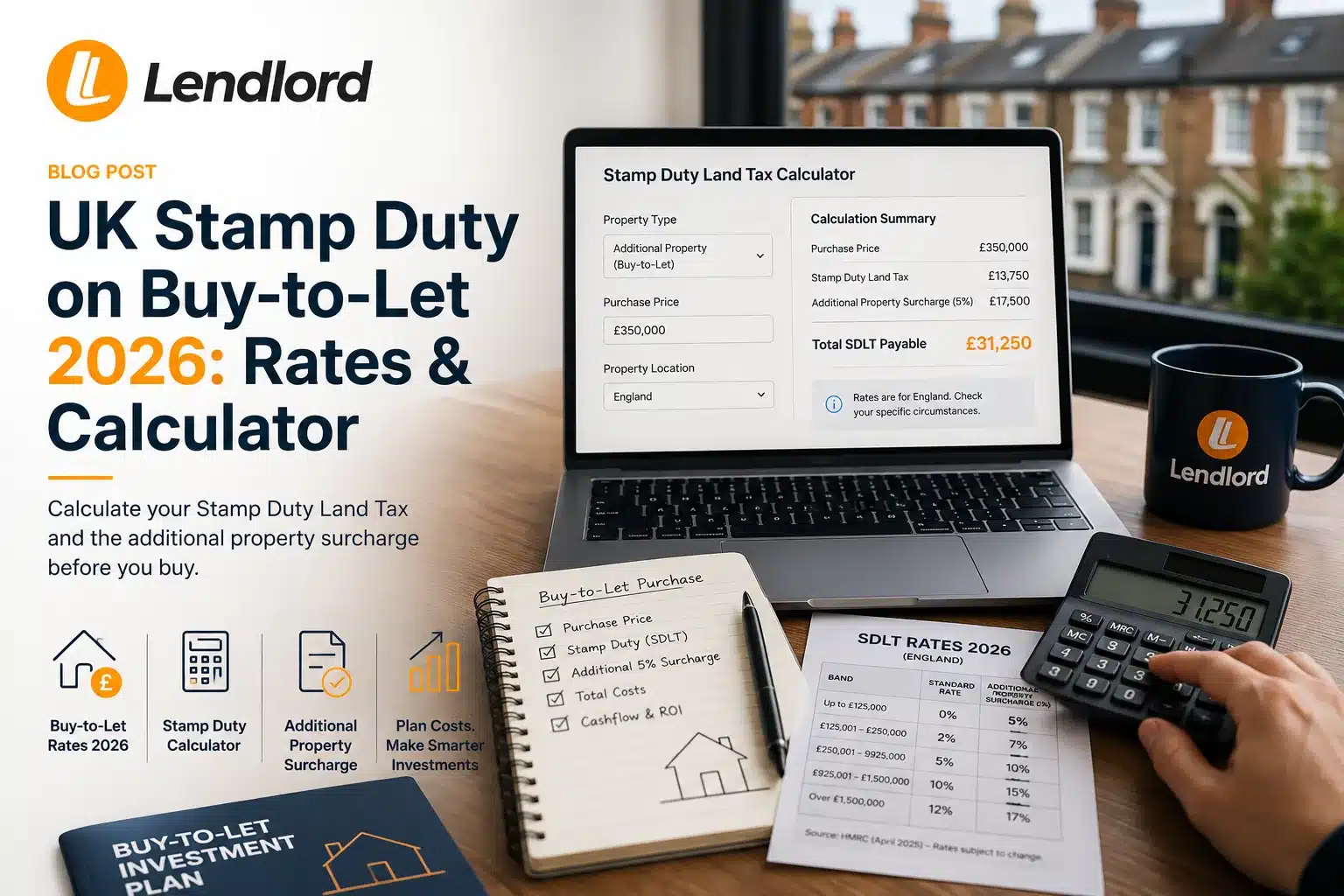 UK Stamp Duty on Buy-to-Let 2026: Rates, the Surcharge, and How to Work Out Your Bill
