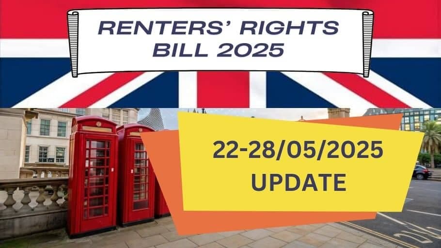 Renters Rights Bill Stage: 22-28/05/2025