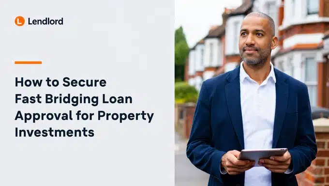 How To Secure Fast Bridging Loan Approval For Property Investments
