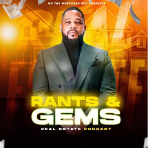 23. Rants   Gems Real Estate Podcast 300x300