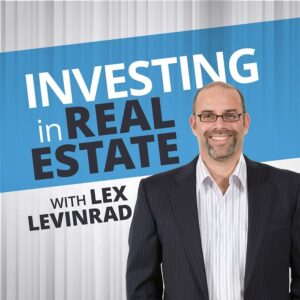31. Investing In Real Estate With Lex Levinrad 300x300