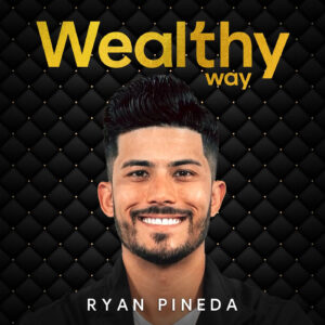 4. Wealthy Way Podcast