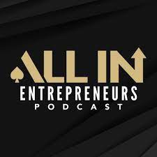 48. All In Entrepreneurs Podcast