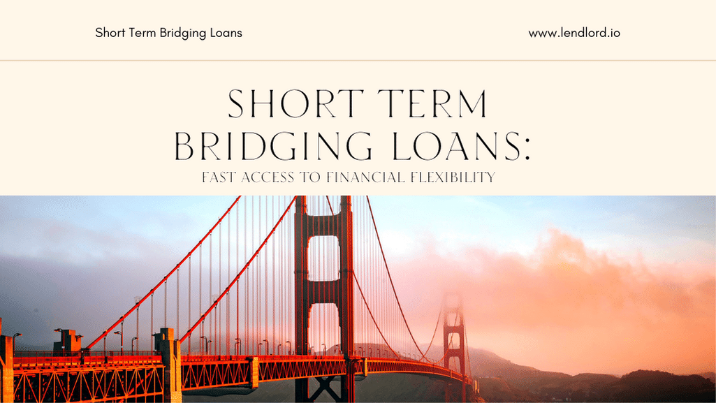 Short Term Bridging Loans
