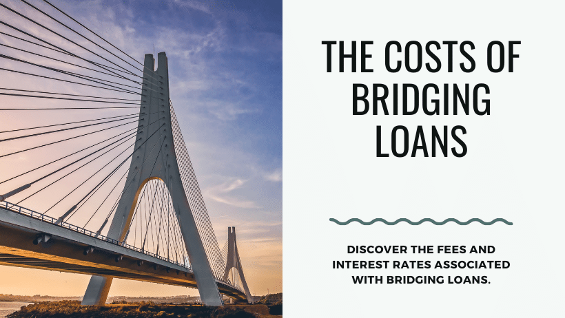 the costs of bridging loans